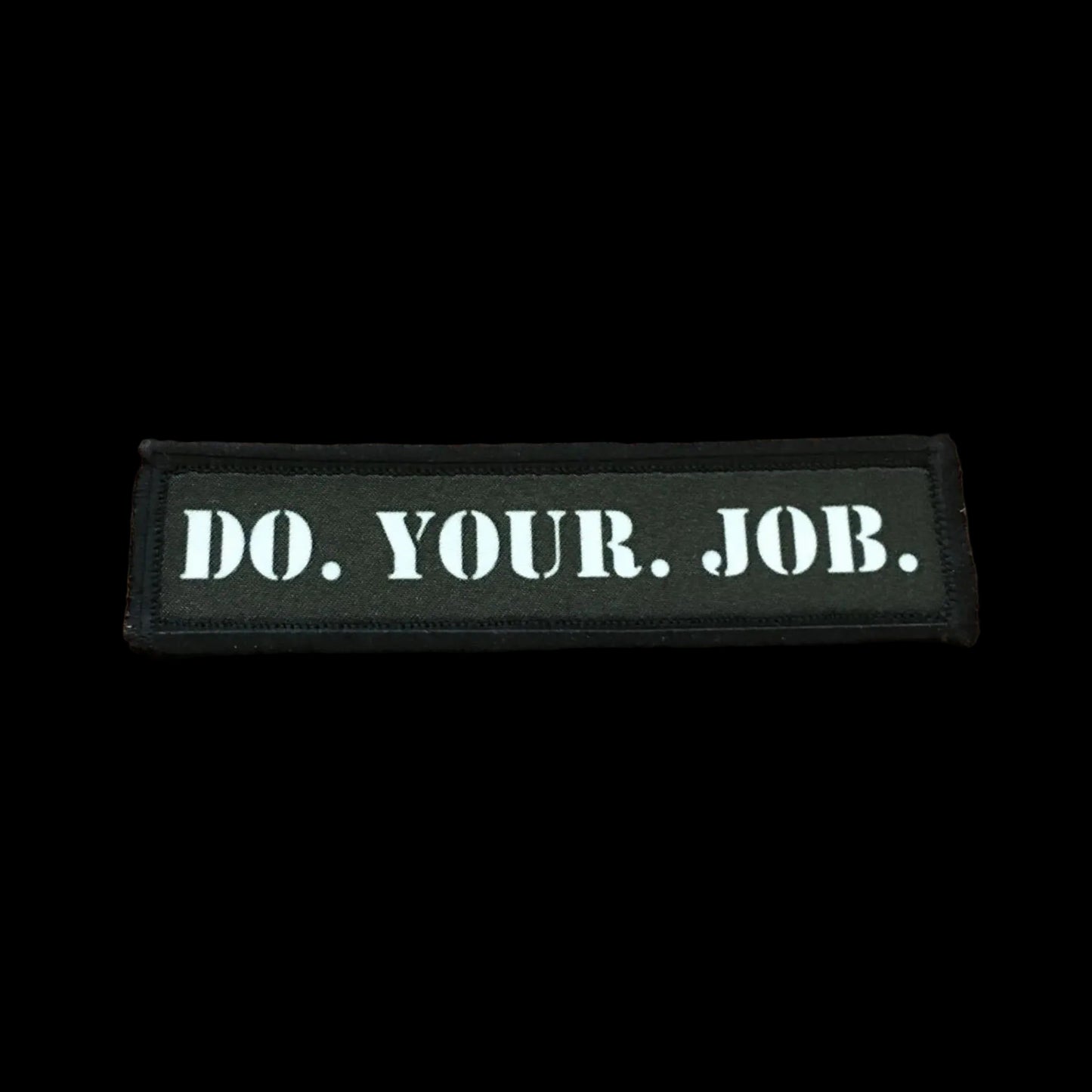 Do your Job Funny Morale Patch