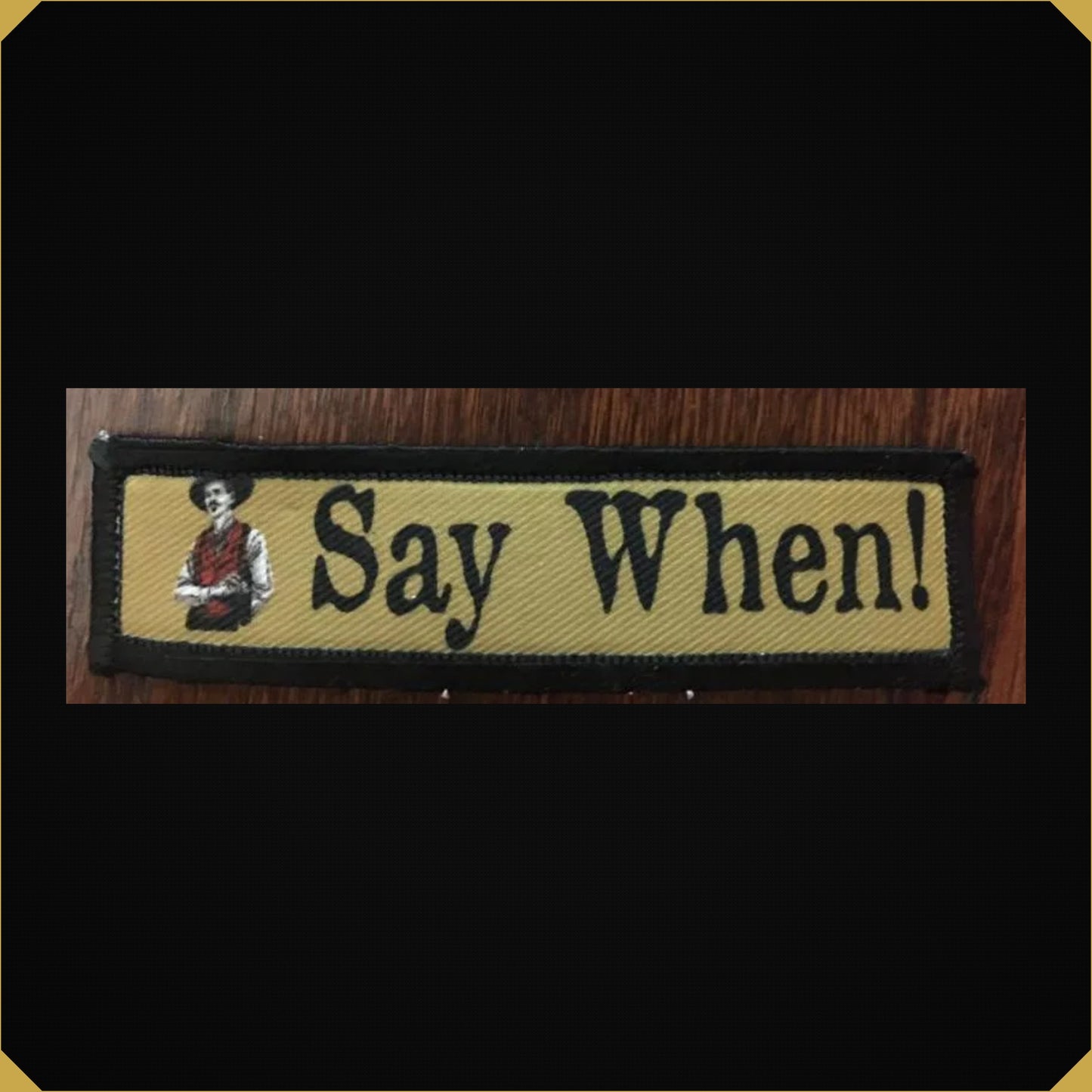 Doc Holiday 'Say When!' 1x4 Tombstone themed Morale Patch
