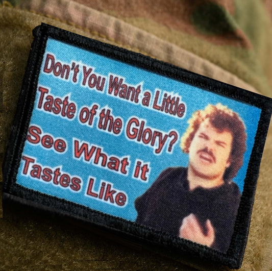 Nacho Libre Taste of the Glory morale patch on a OCP camo sleeve velcro area