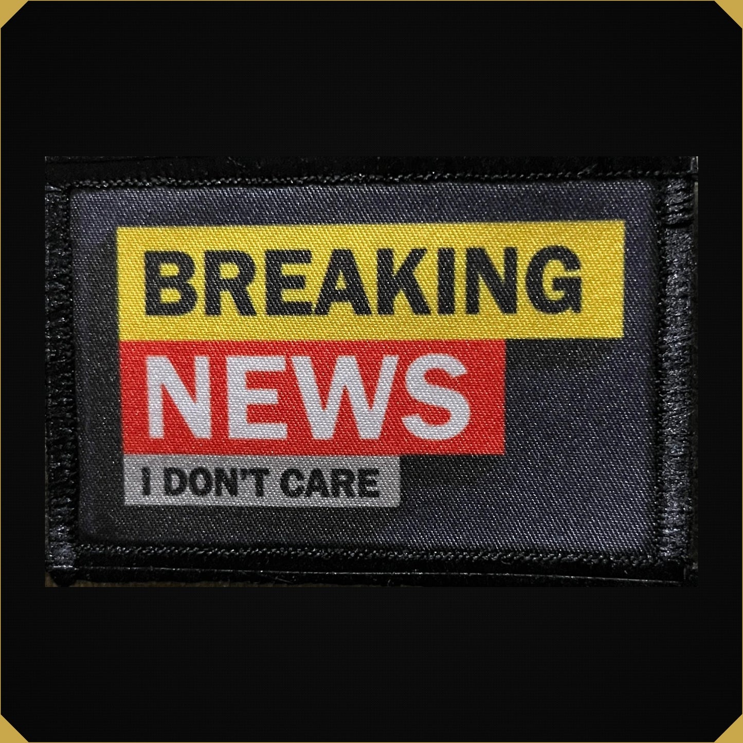 'Breaking News I Don't Care' 2x3 Morale Patch
