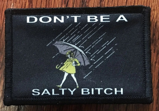 Don't Be Salty Morale Patch Morale Patches Redheaded T Shirts