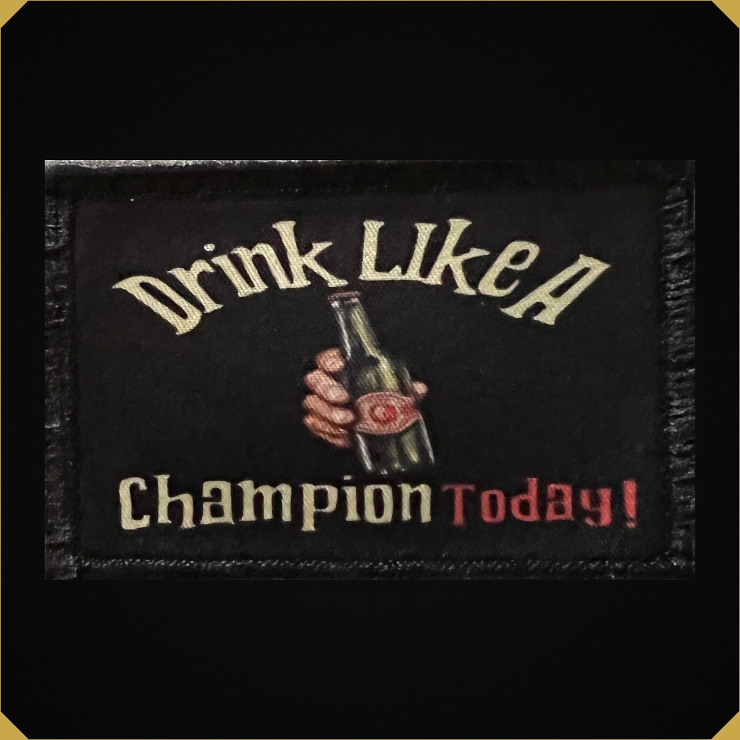 Drink Like a Champion Today Morale Patch