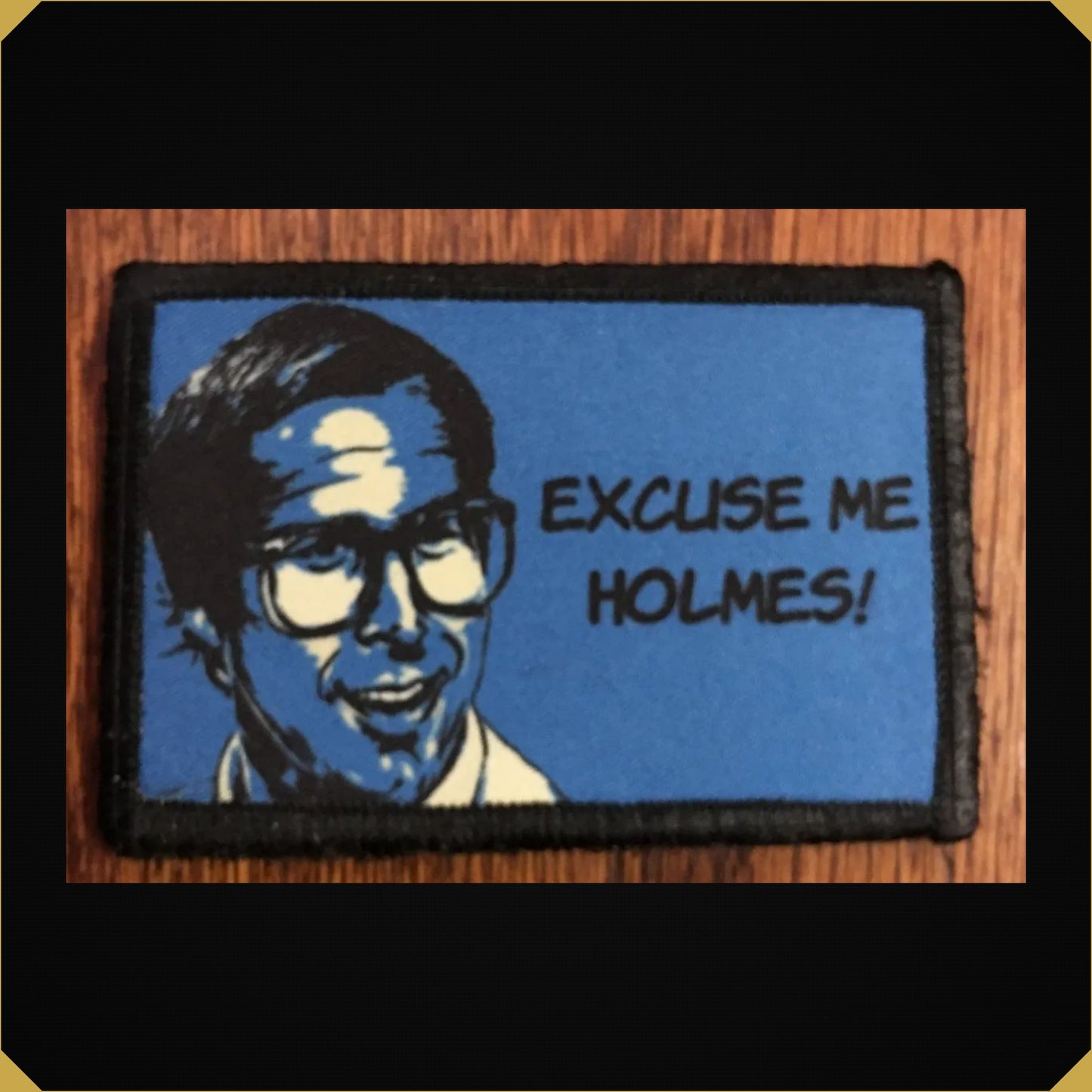 Family Vacation "Excuse Me Holmes" Morale Patch
