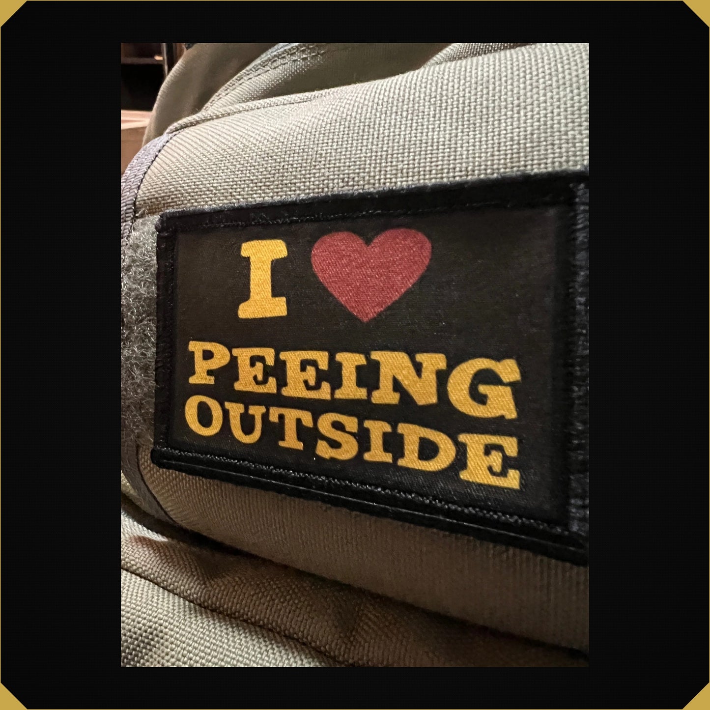 I Love Peeing Outside Camping Morale Patch