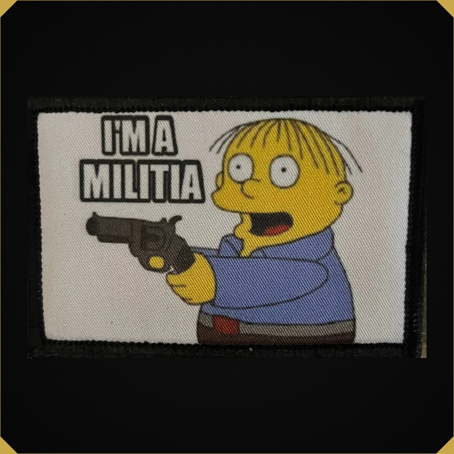 I'm a Militia Ralph Wiggum Morale Patch
