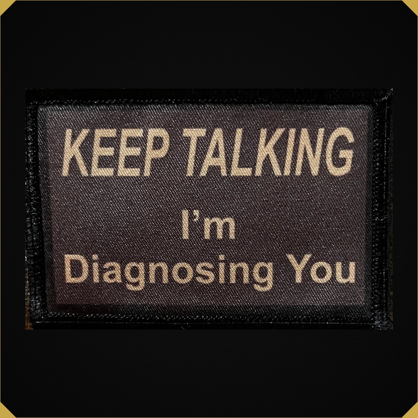 Keep Talking I'm Diagnosing You Morale Patch