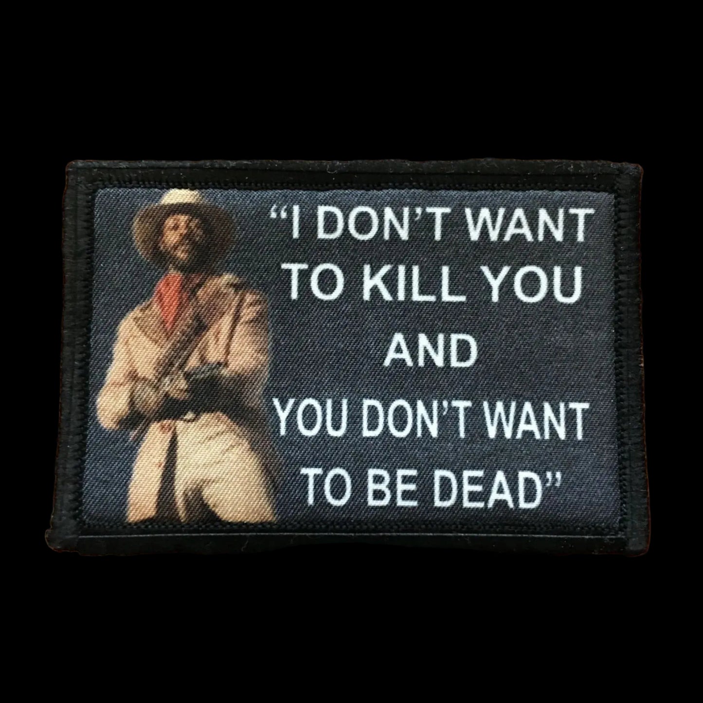 Silverado I Don't Want to Kill You Morale Patch