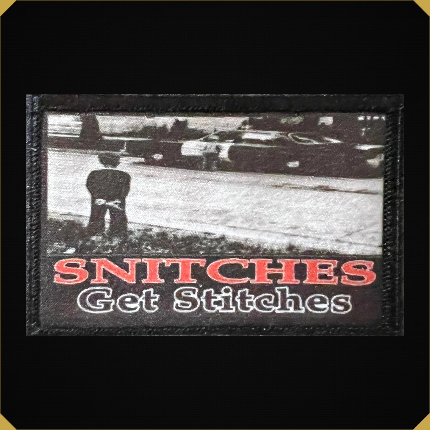 Snitches Get Stitches Morale Patch