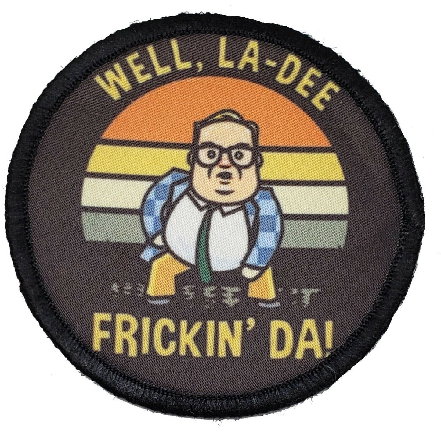Well La Dee Frickin Da! SNL Morale Patch Morale Patches Redheaded T Shirts