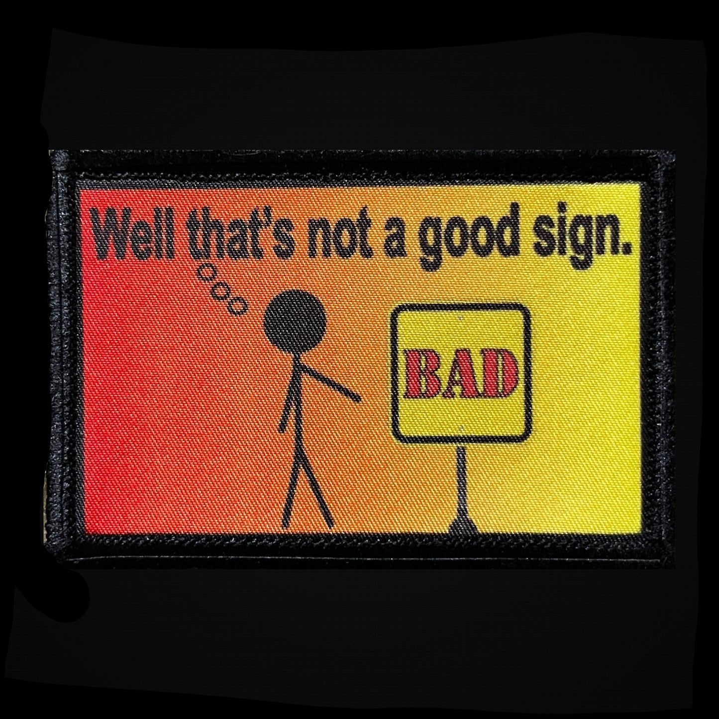 Well that's not a good Sign Hook and Loop Morale Patch