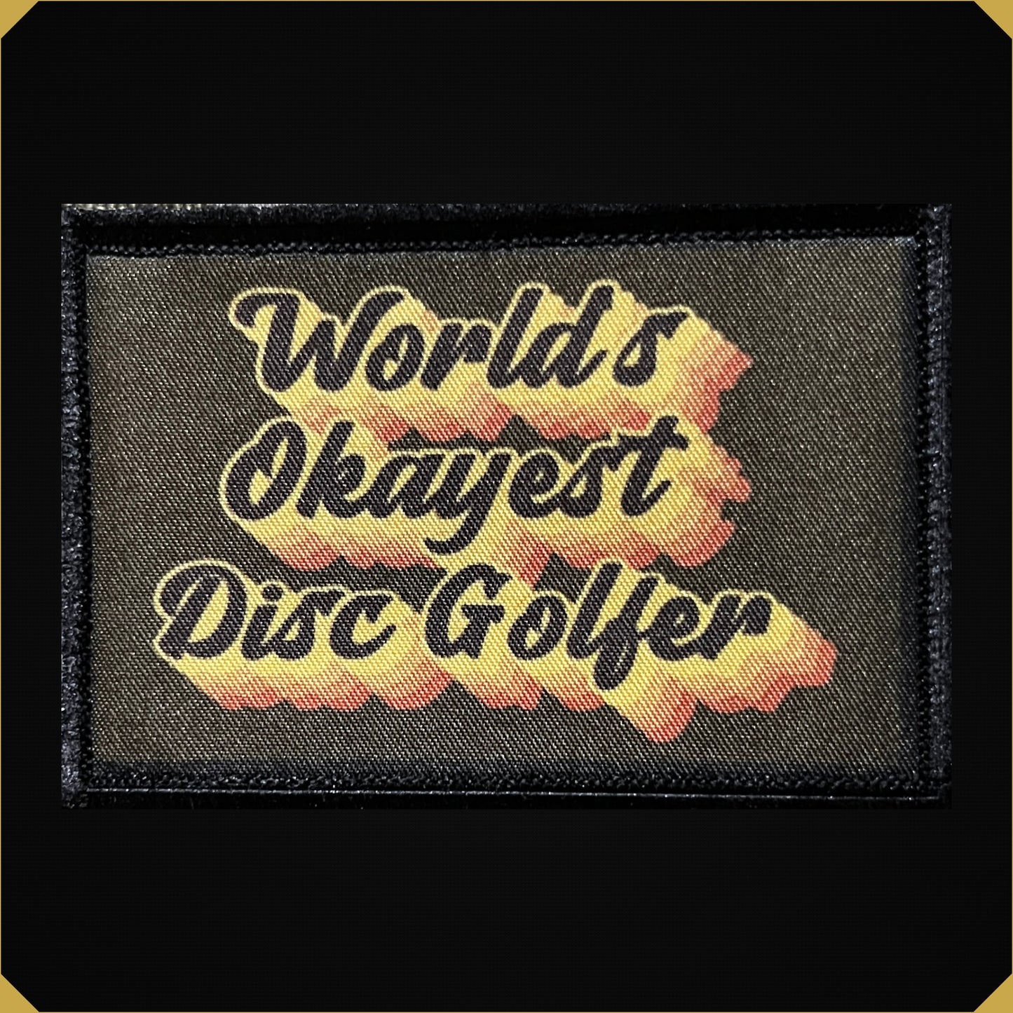 World's Okayest Disc Golfer Morale Patch