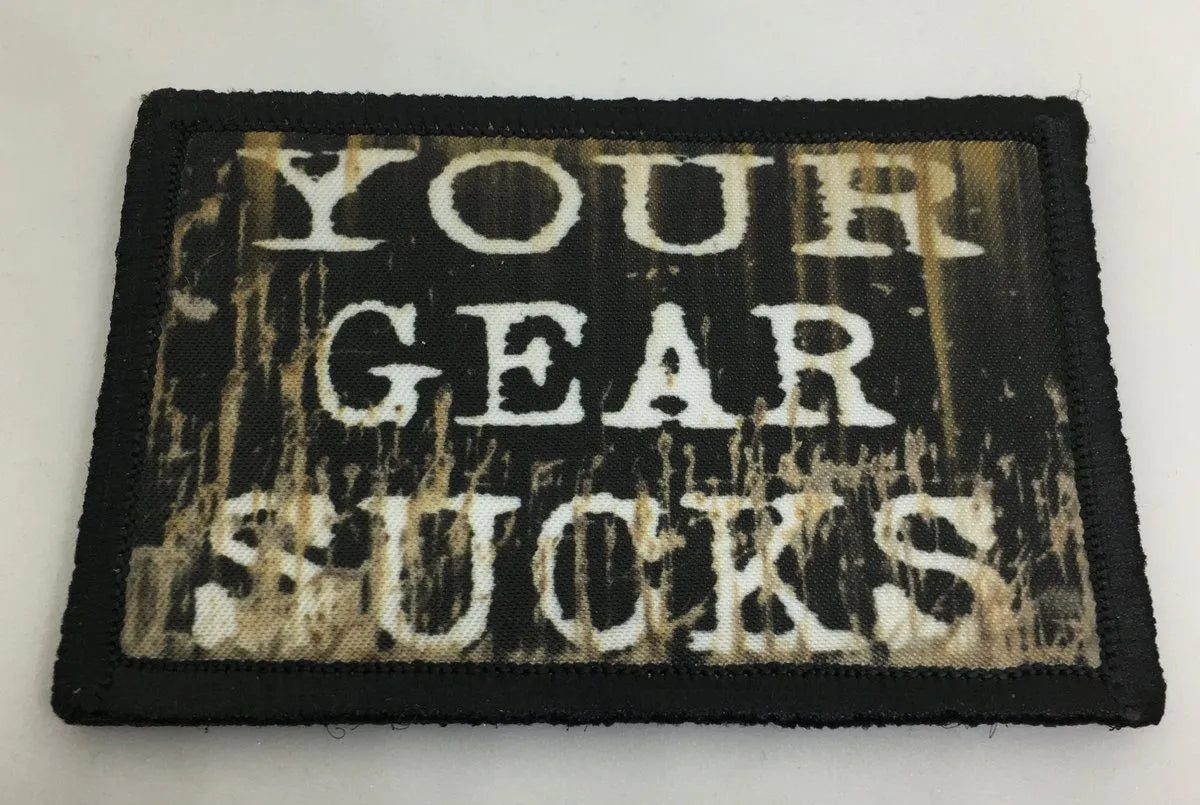 Your Gear Sucks Morale Patch Morale Patches Redheaded T Shirts