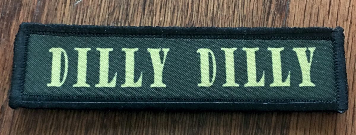 1x4 Dilly Dilly Tactical Morale Patch Morale Patches Redheaded T Shirts