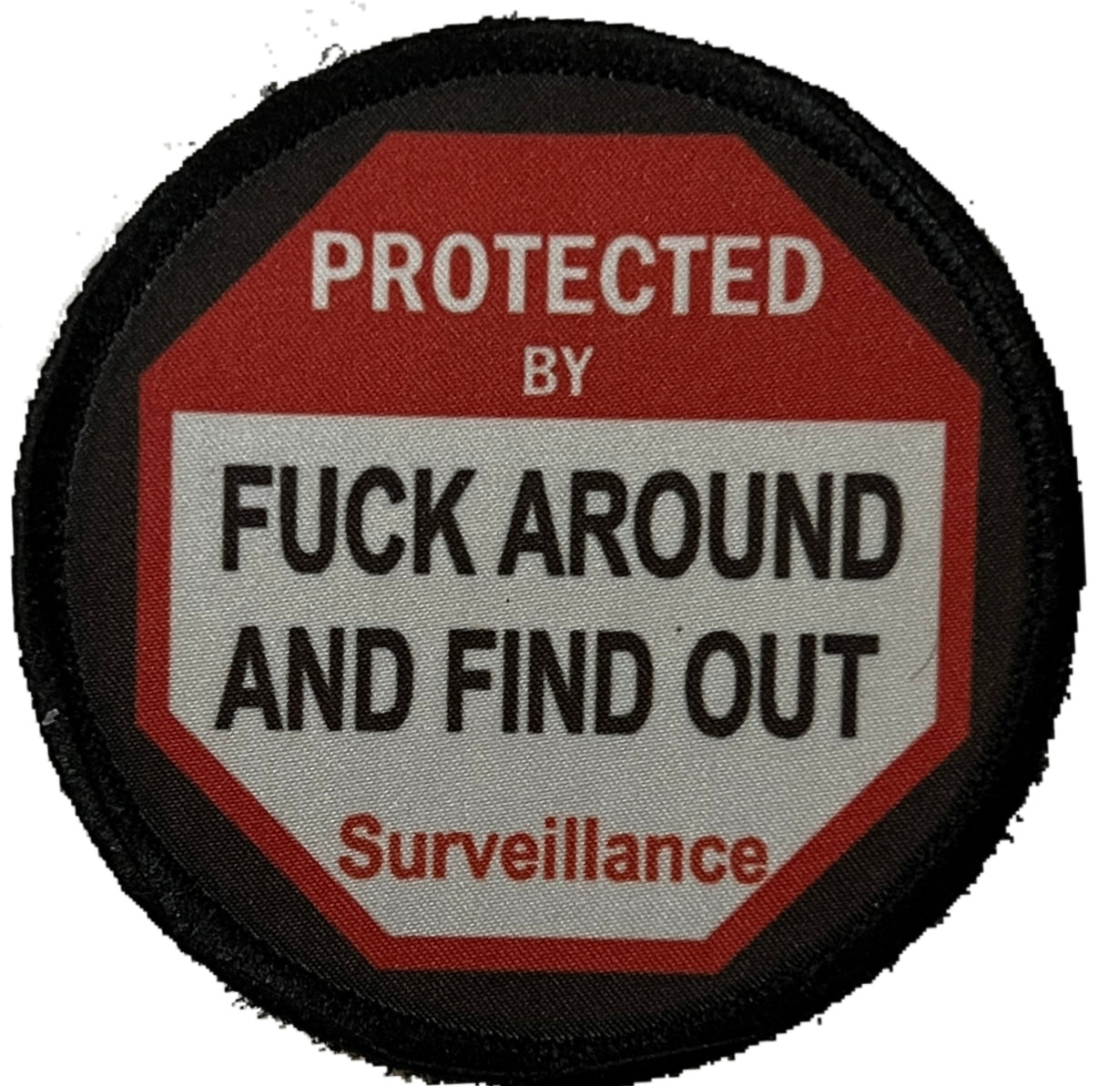 3" Warning Sign F-ck Around and Find Out Morale Patch Morale Patches Redheaded T Shirts