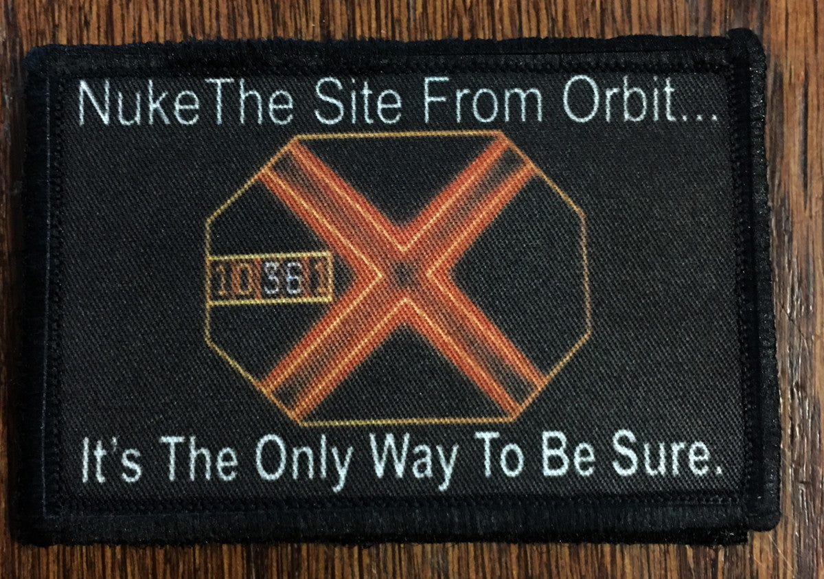 Aliens ' Nuke the Site from Orbit Morale Patch Morale Patches Redheaded T Shirts