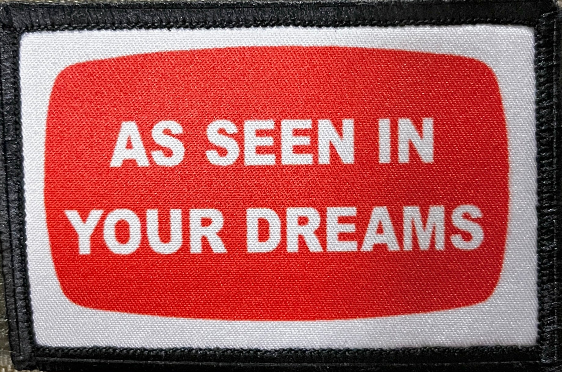 As Seen in Your Dreams Morale Patch Morale Patches Redheaded T Shirts
