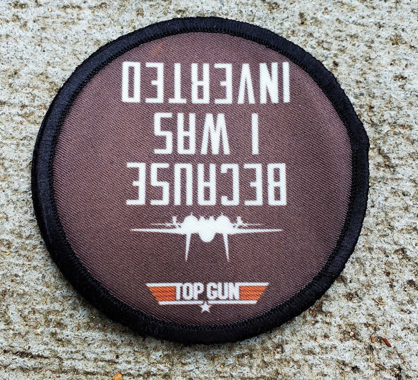 Because I Was Inverted Top Gun Movie Morale Patch Morale Patches Redheaded T Shirts