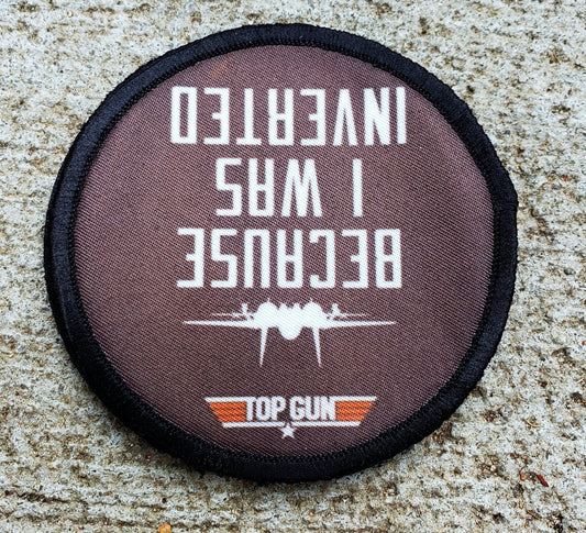 Because I Was Inverted Top Gun Movie Morale Patch Morale Patches Redheaded T Shirts
