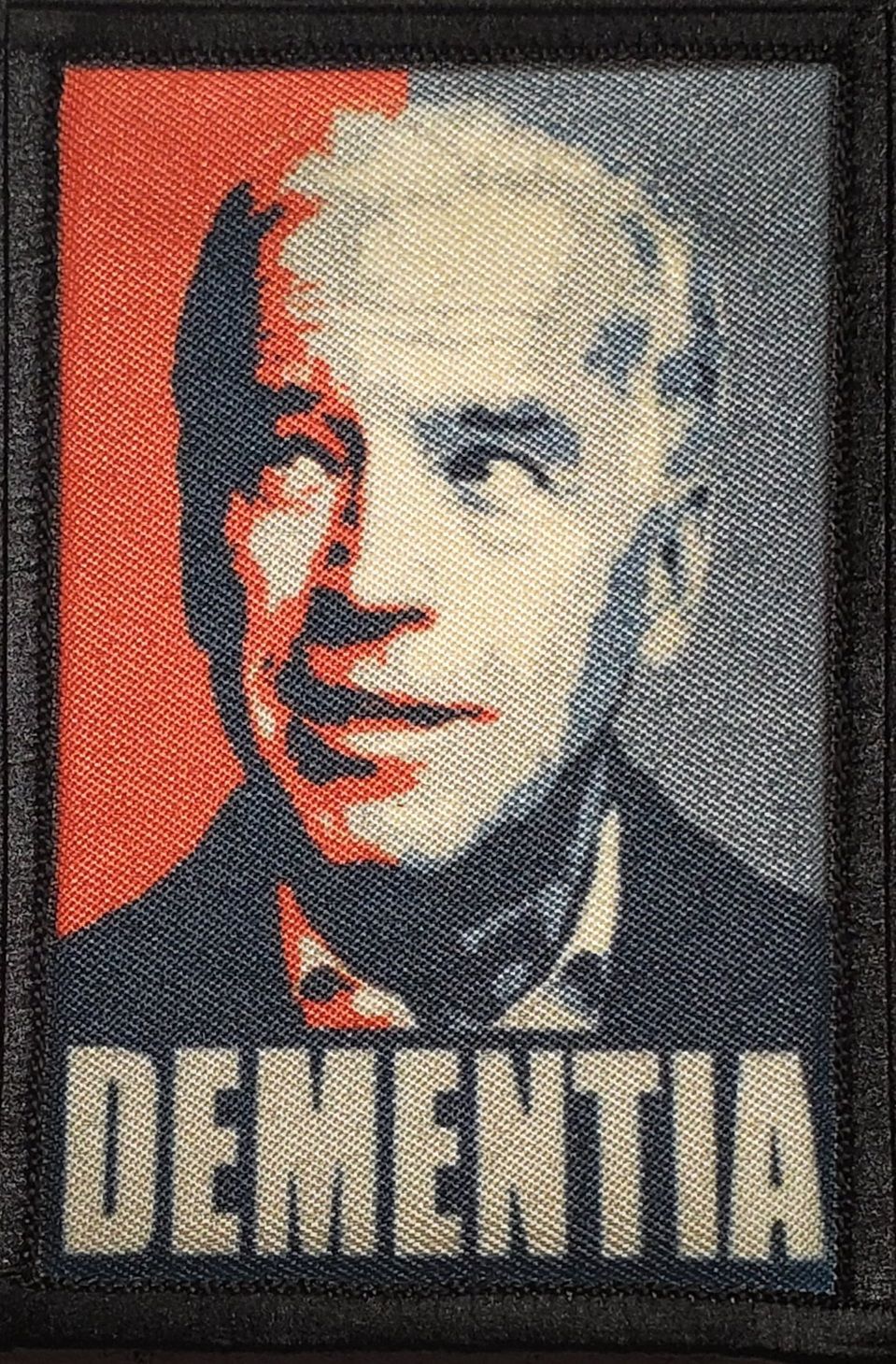 Biden Dementia Custom velcro Morale Patch