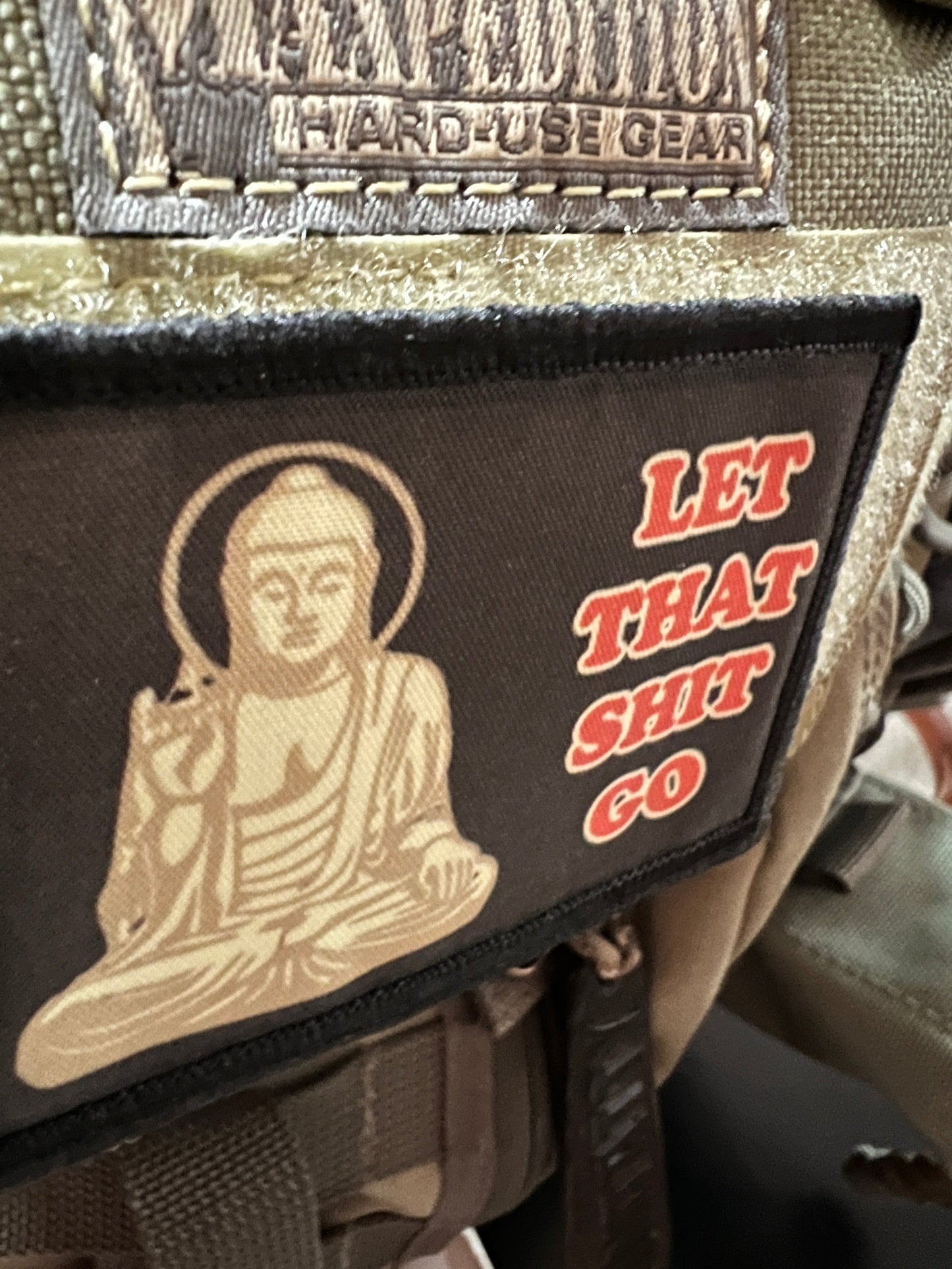 Buddha Let That Sh-t Go Zen Morale Patch Morale Patches Redheaded T Shirts