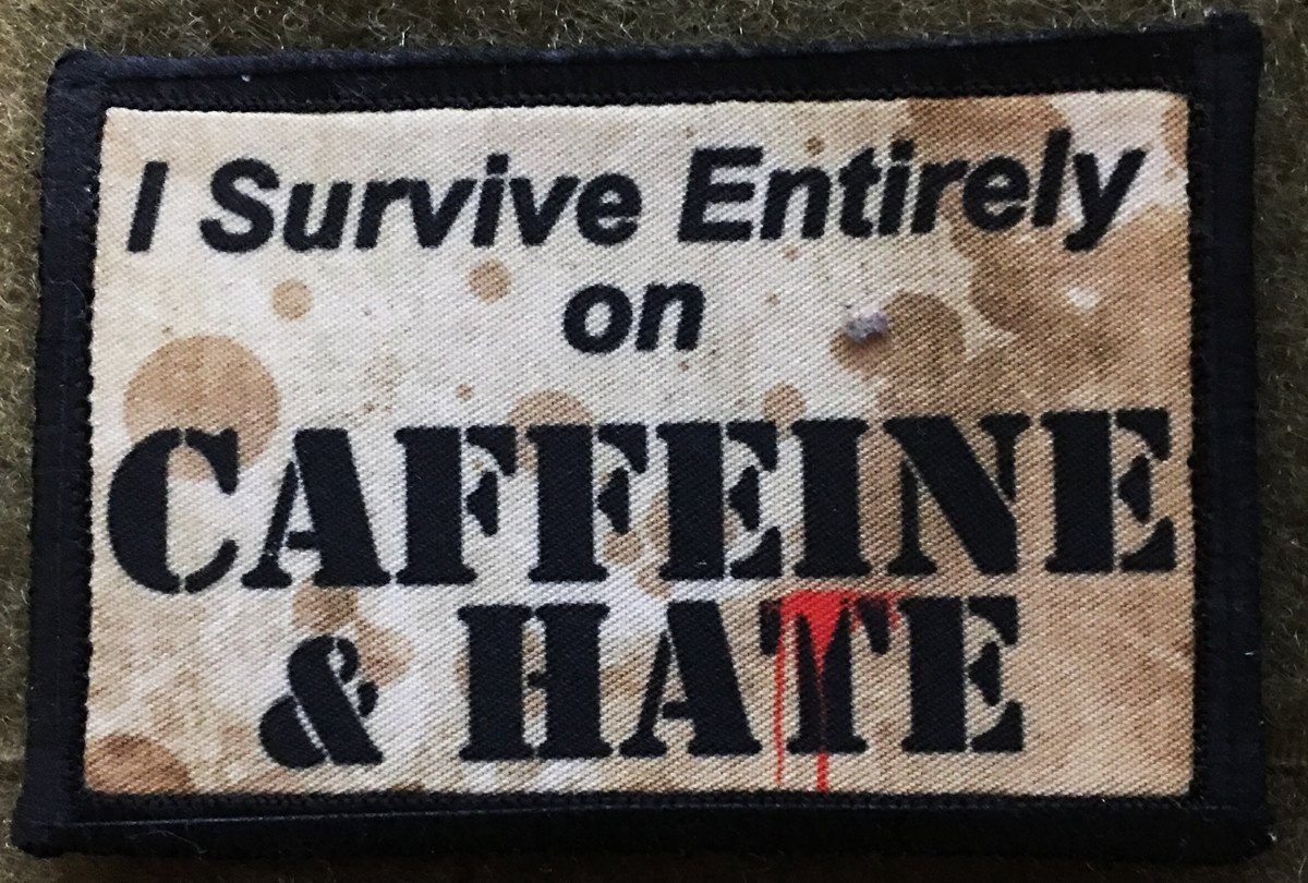 Caffeine and Hate Morale Patch Morale Patches Redheaded T Shirts