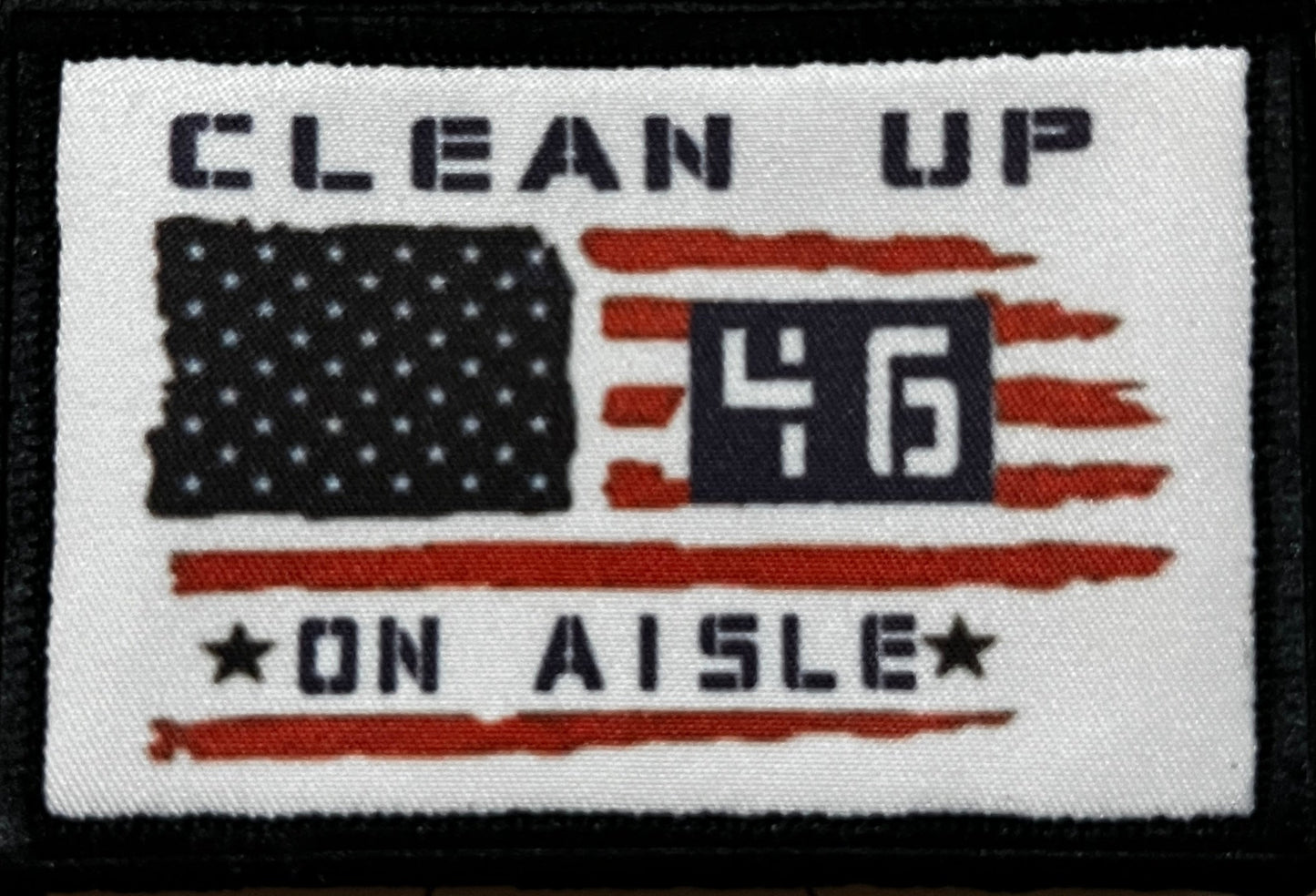 Clean Up on Aisle 46 Morale Patch Morale Patches Redheaded T Shirts