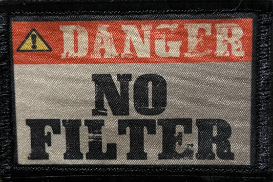 Danger No Filter Morale Patch Morale Patches Redheaded T Shirts