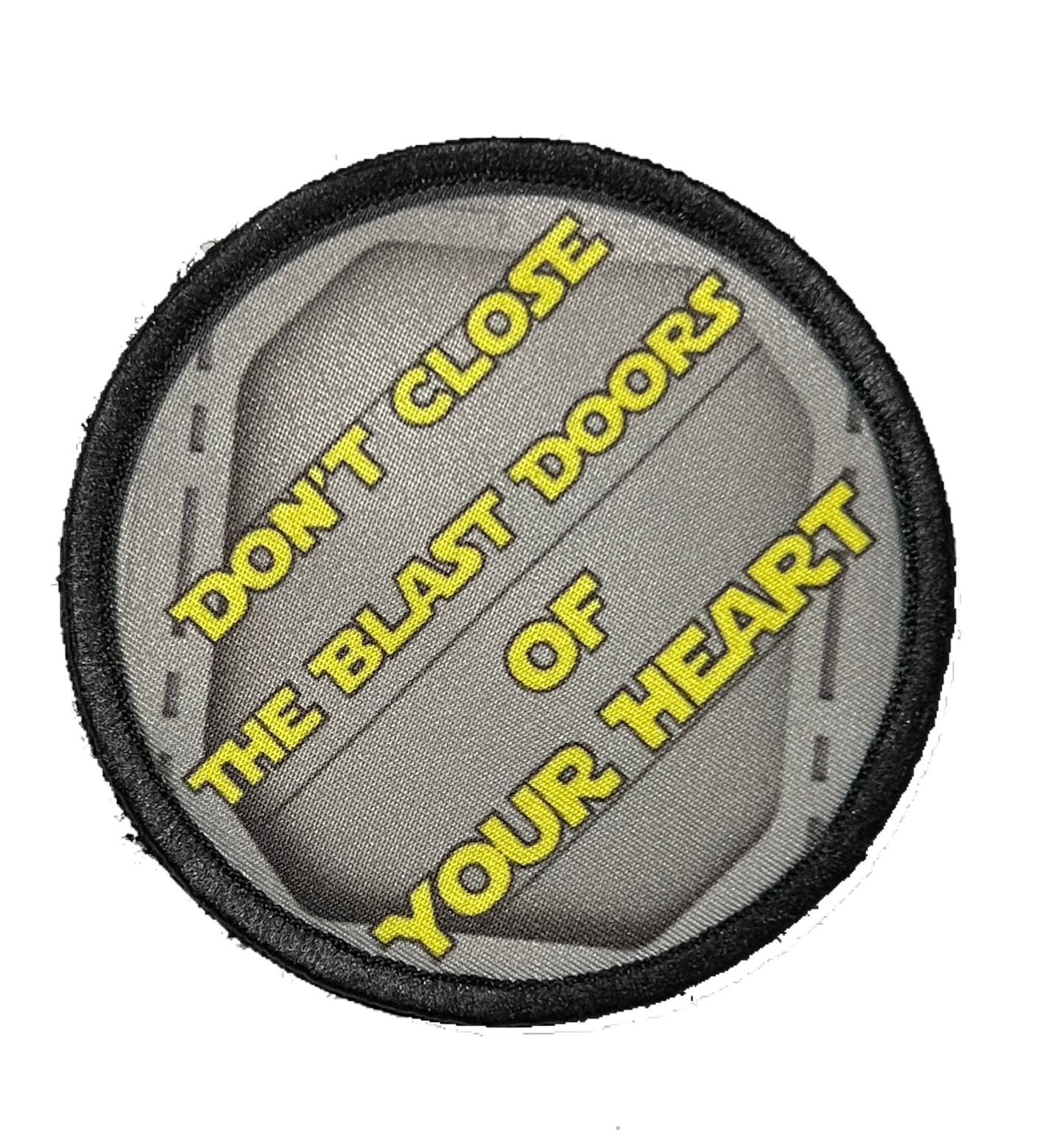 Don't Close the Blast Doors Of You Heart
