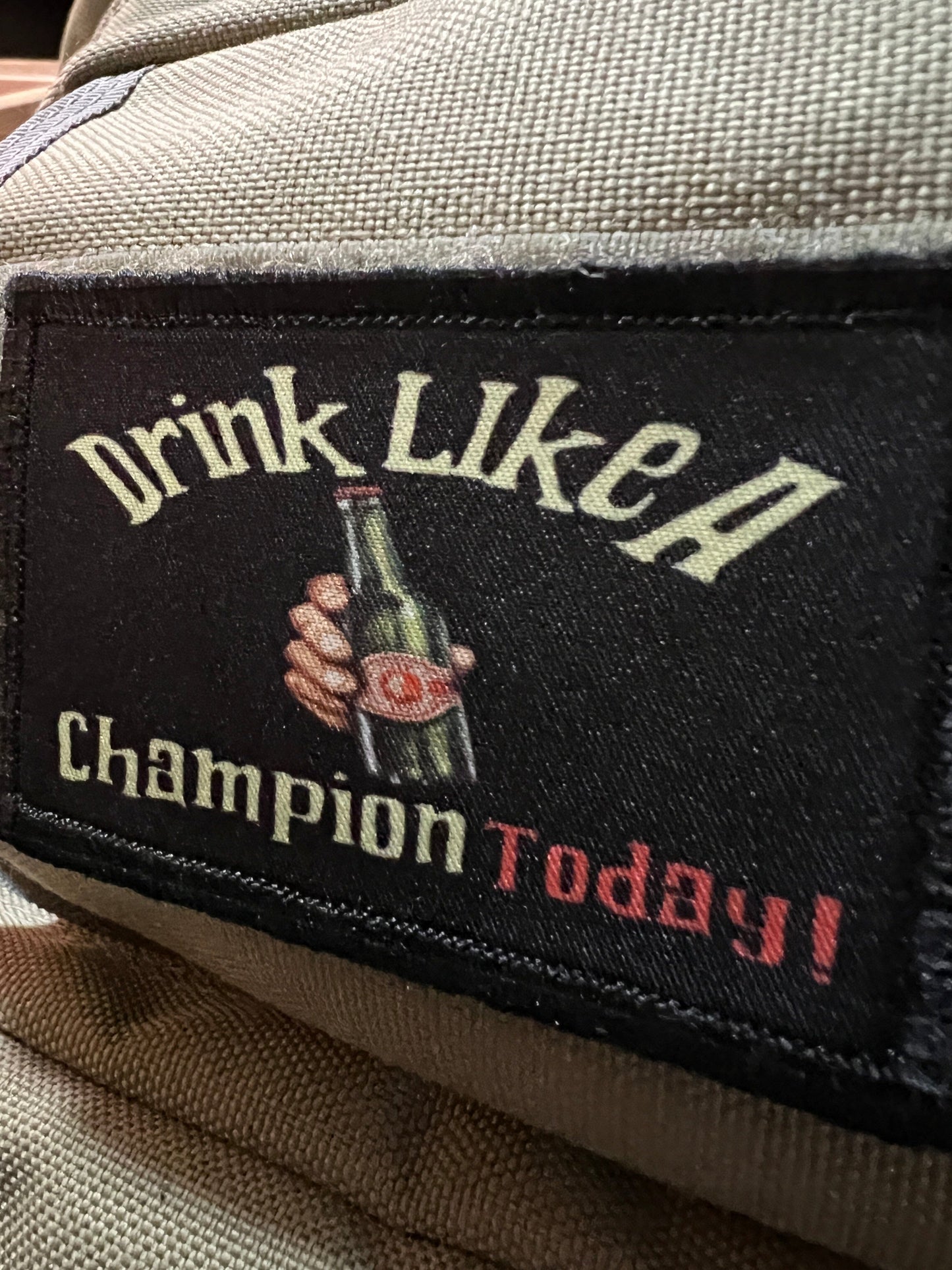 Drink Like a Champion Today Morale Patch Morale Patches Redheaded T Shirts