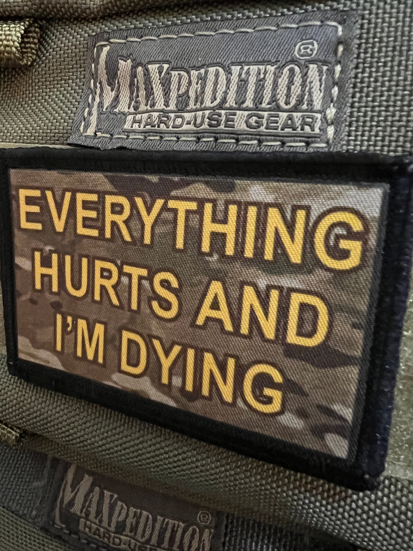 Everything Hurts and I'm Dying Morale Patch Morale Patches Redheaded T Shirts 