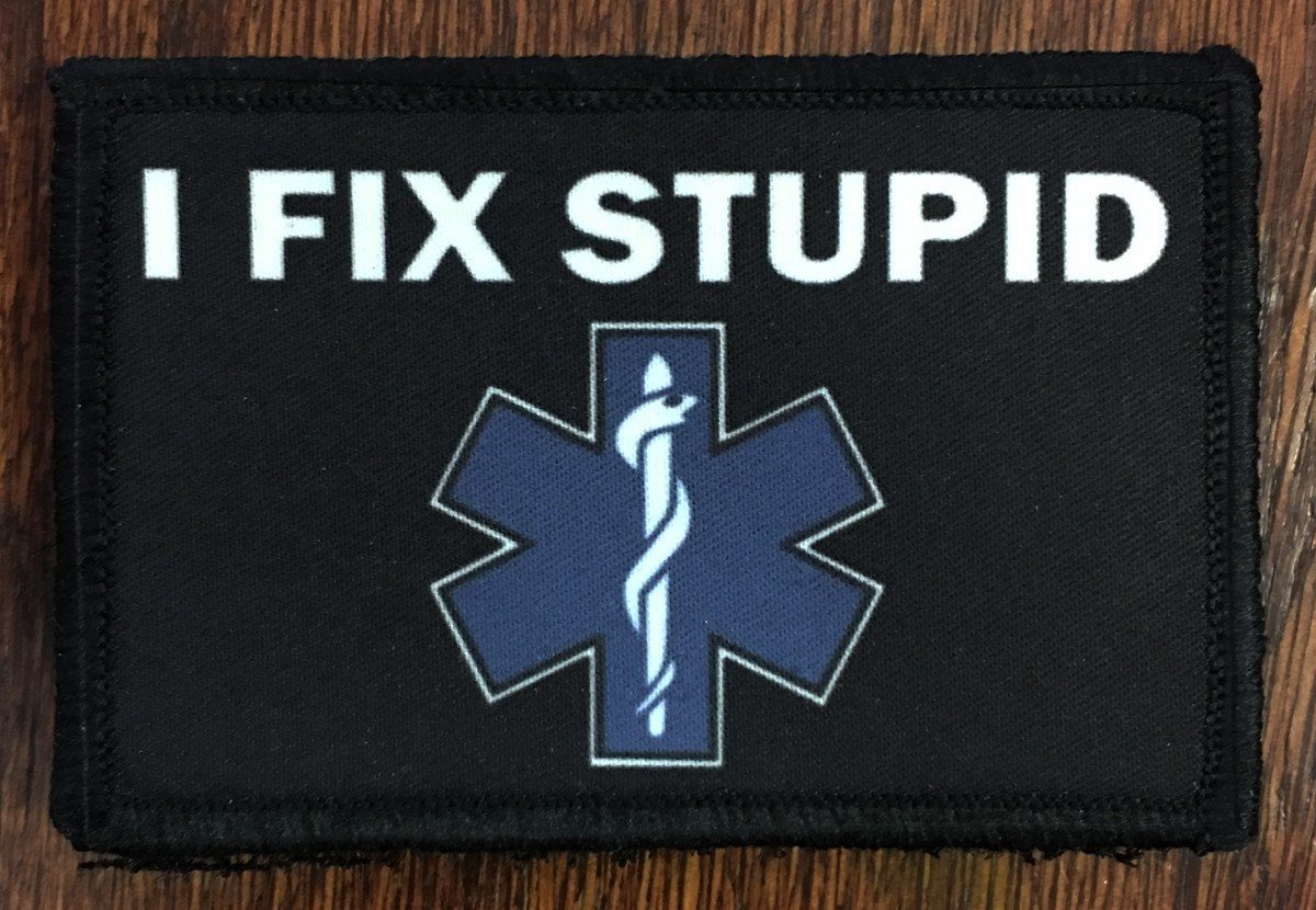 I Fix Stupid EMT Morale Patch Morale Patches Redheaded T Shirts