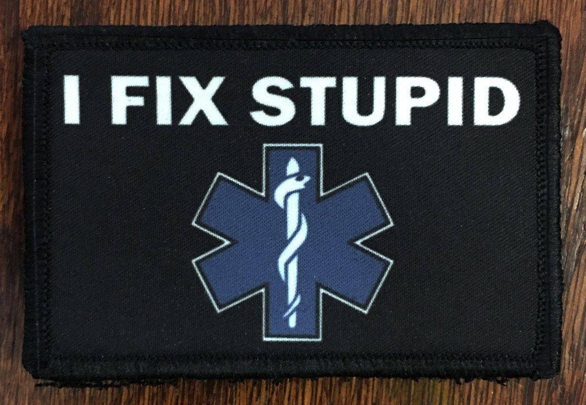 I Fix Stupid EMT Morale Patch Morale Patches Redheaded T Shirts 