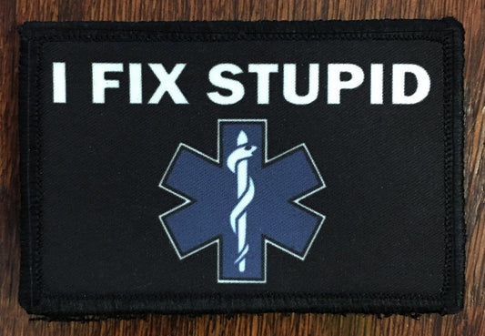 I Fix Stupid EMT Morale Patch Morale Patches Redheaded T Shirts