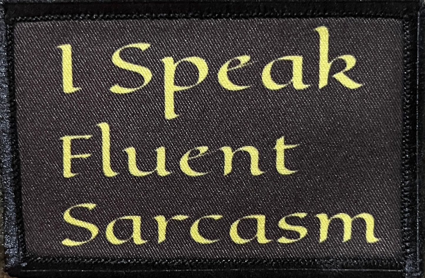 I Speak Fluent Sarcasm Morale Patch Morale Patches Redheaded T Shirts