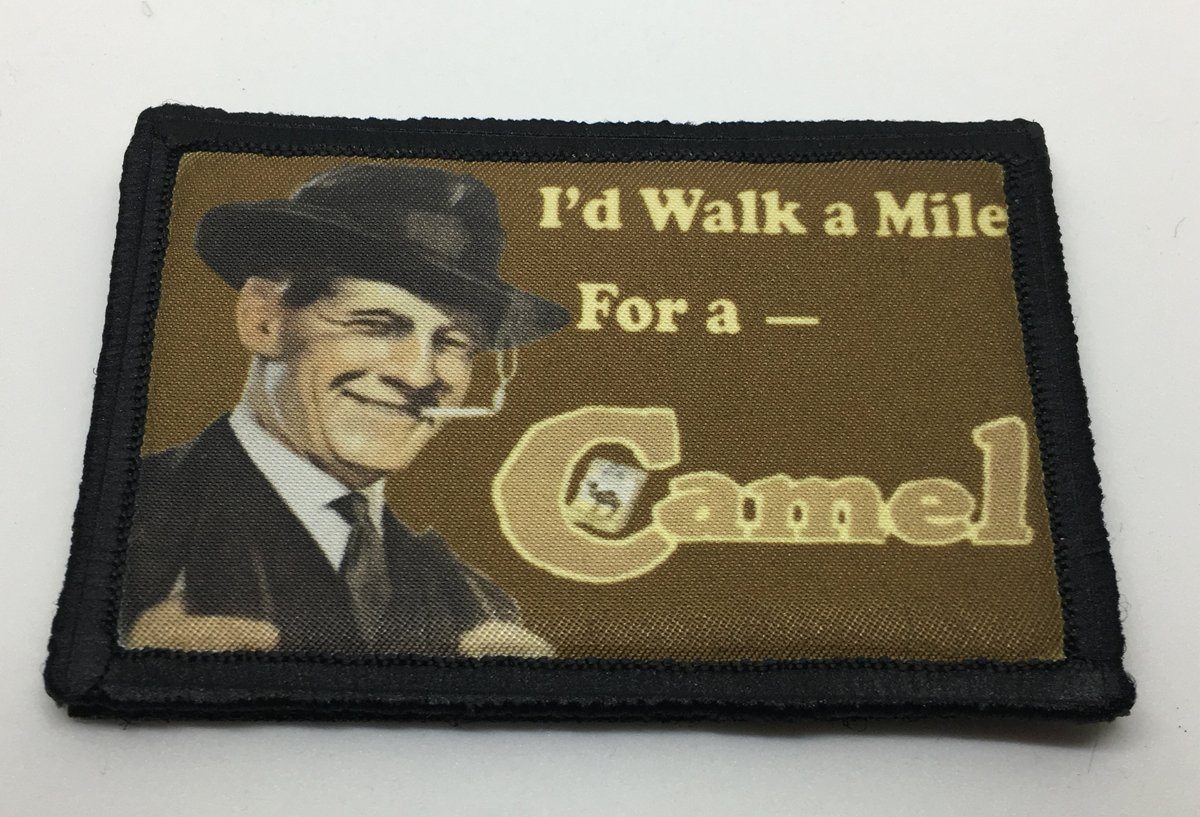 I'd Walk A Mile for A Camel Morale Patch Morale Patches Redheaded T Shirts