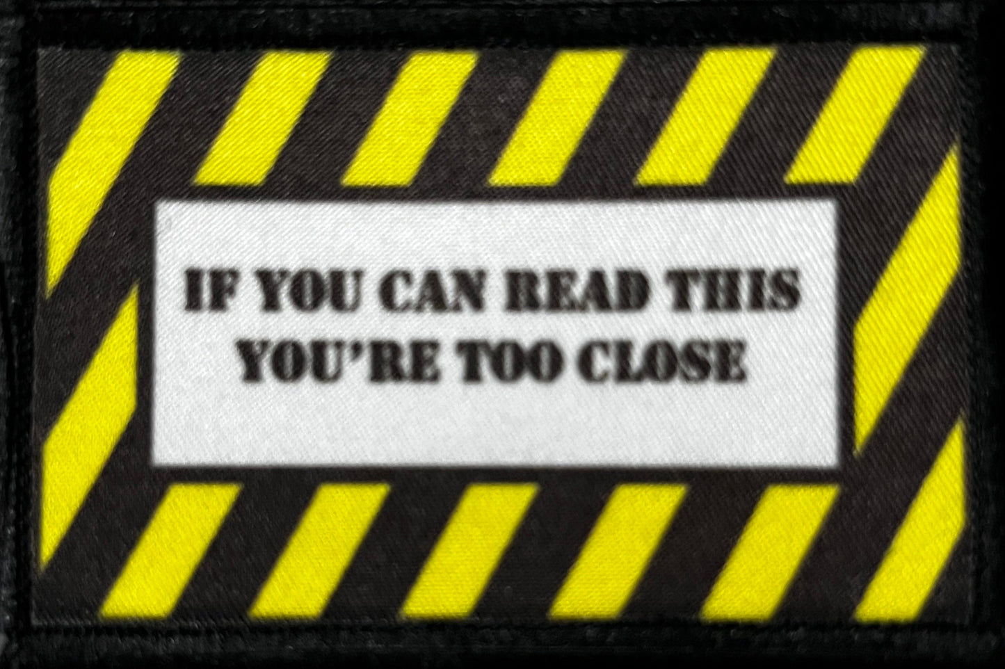 If You Can Read This You're Too Close Morale Patch Morale Patches Redheaded T Shirts