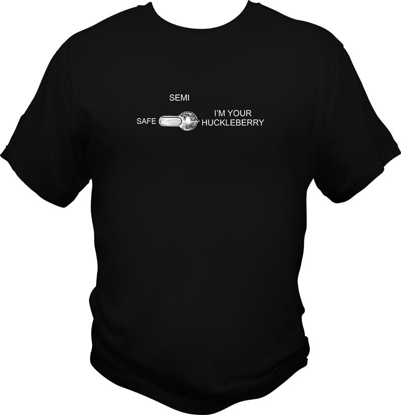 I'm Your Huckleberry Safety Selector T Shirt T Shirts Redheaded T Shirts Small Black