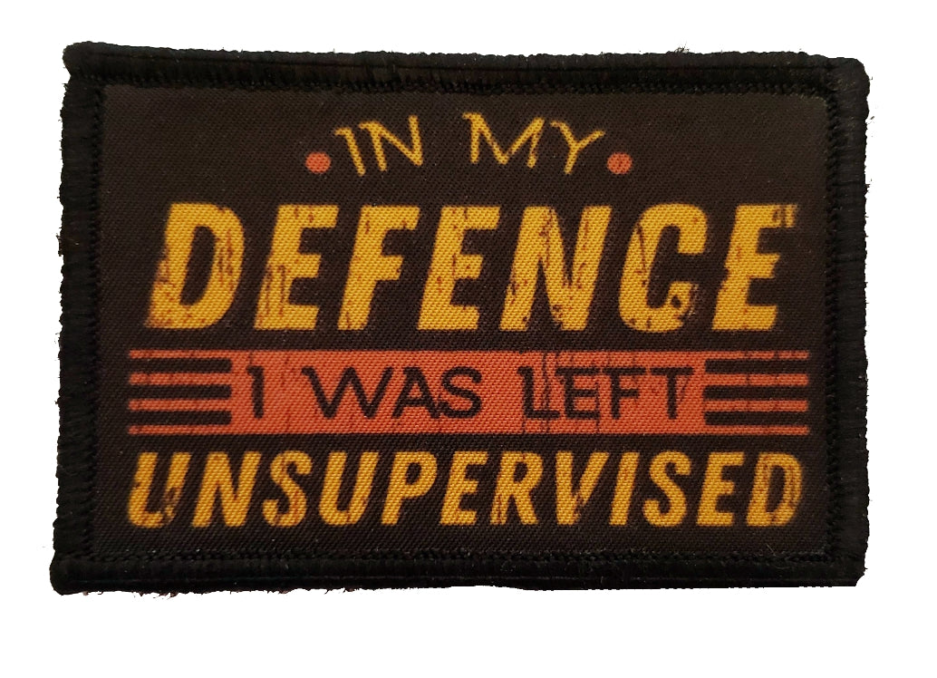 In My Defense I Was Left Unsupervised Morale Patch Morale Patches Redheaded T Shirts