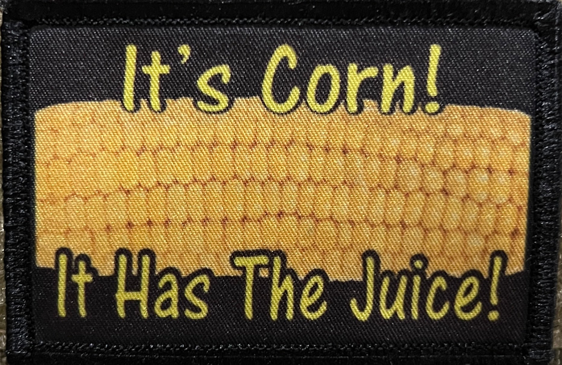 It's Corn It Has The Juice! Morale Patch Morale Patches Redheaded T Shirts