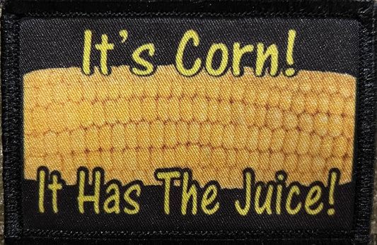 It's Corn It Has The Juice! Morale Patch Morale Patches Redheaded T Shirts