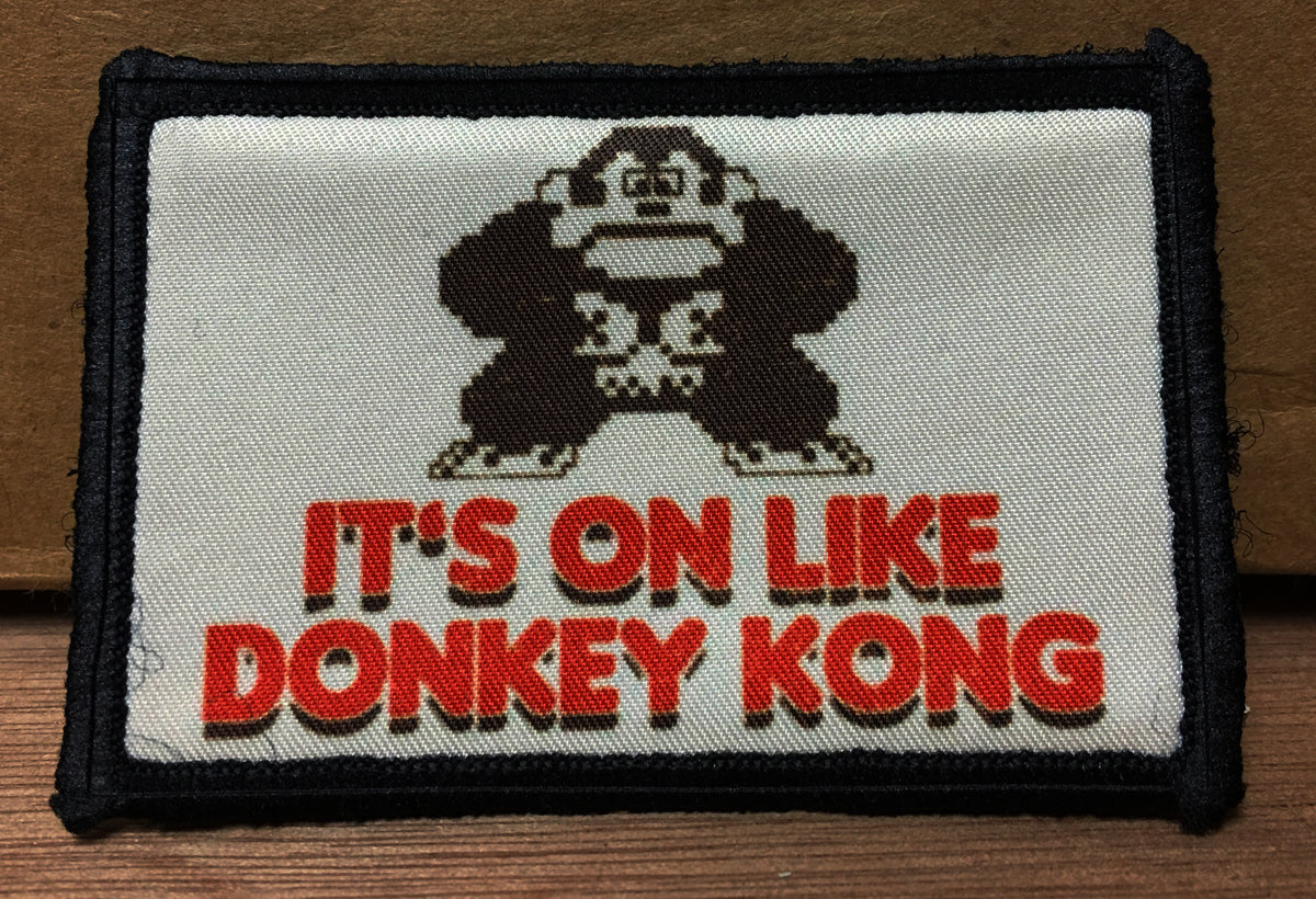 Its On Like Donkey Kong Morale Patch Morale Patches Redheaded T Shirts