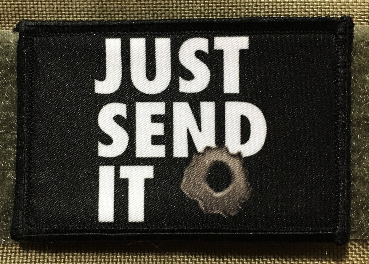 Just Send it Morale Patch Morale Patches Redheaded T Shirts