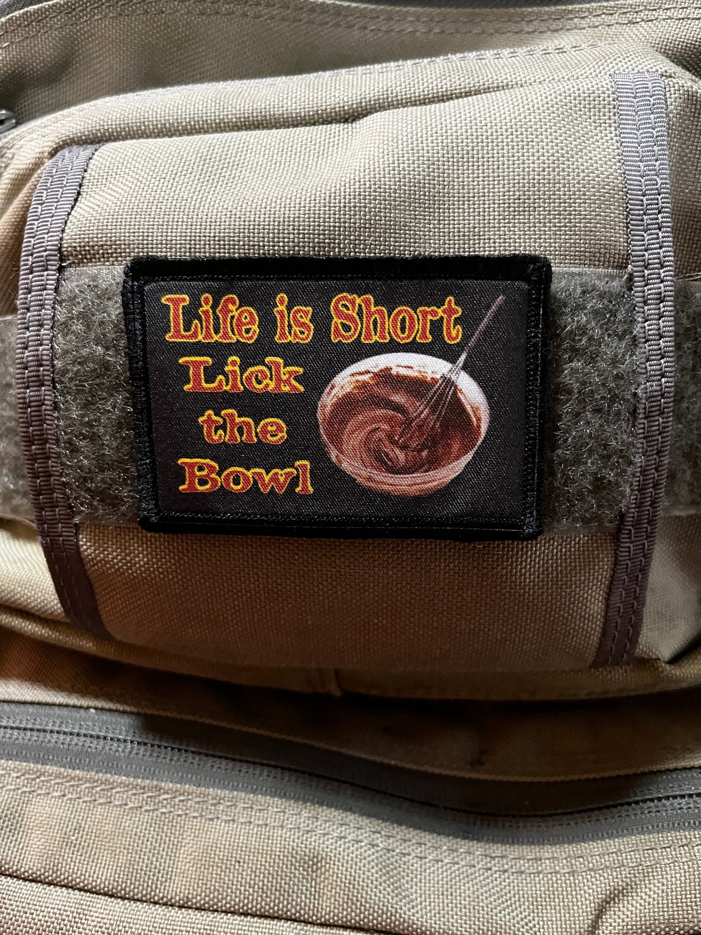 Life is Short Lick the Bowl Morale Patch Morale Patches Redheaded T Shirts