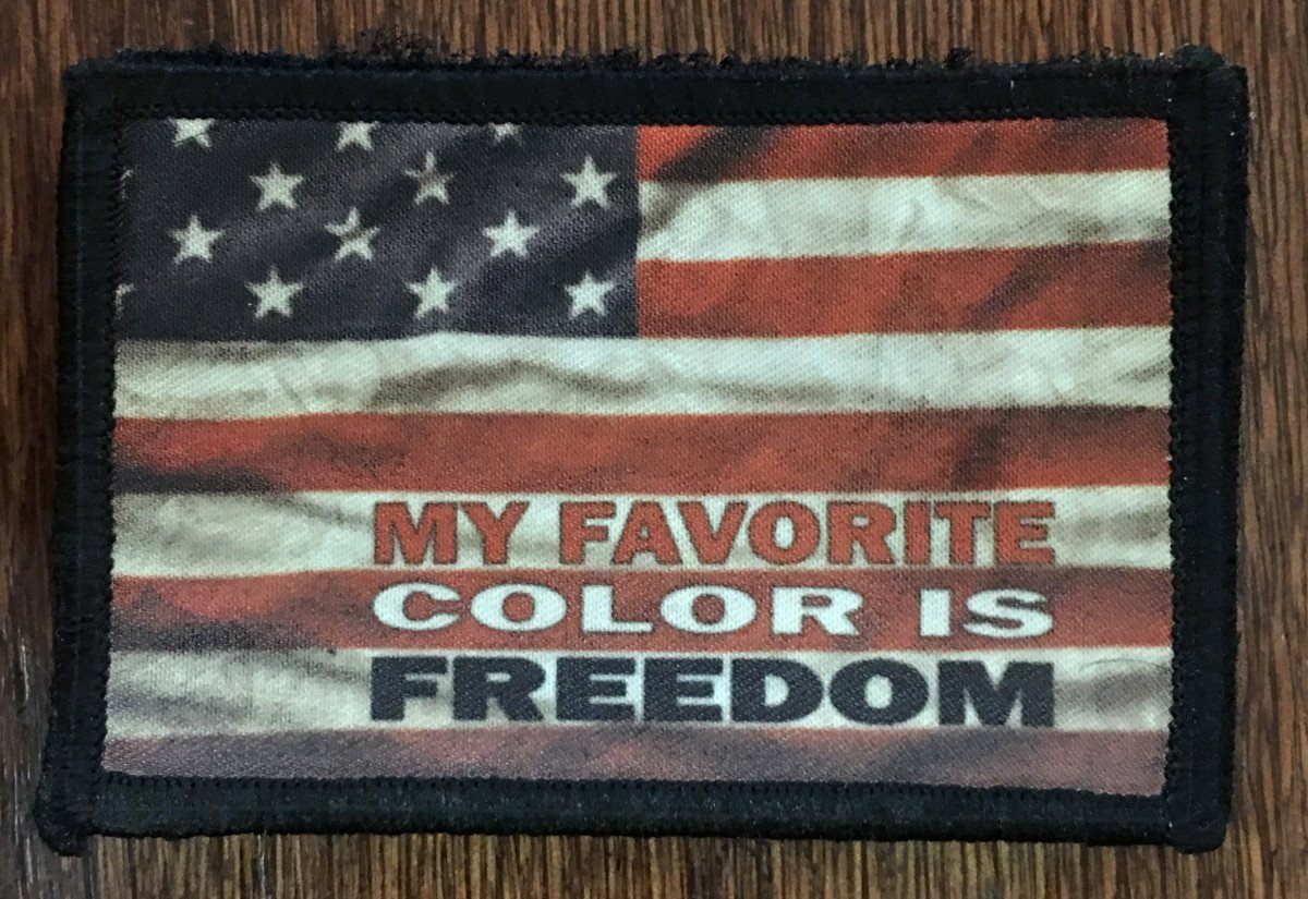 My Favorite Color is Freedom American Flag Morale Patch Morale Patches Redheaded T Shirts