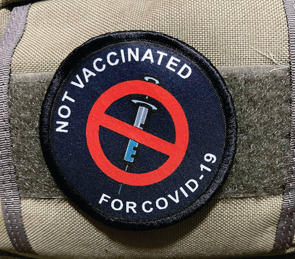 Proud To Be Not Vaccinated for Covid-19 Custom Velcro Patch