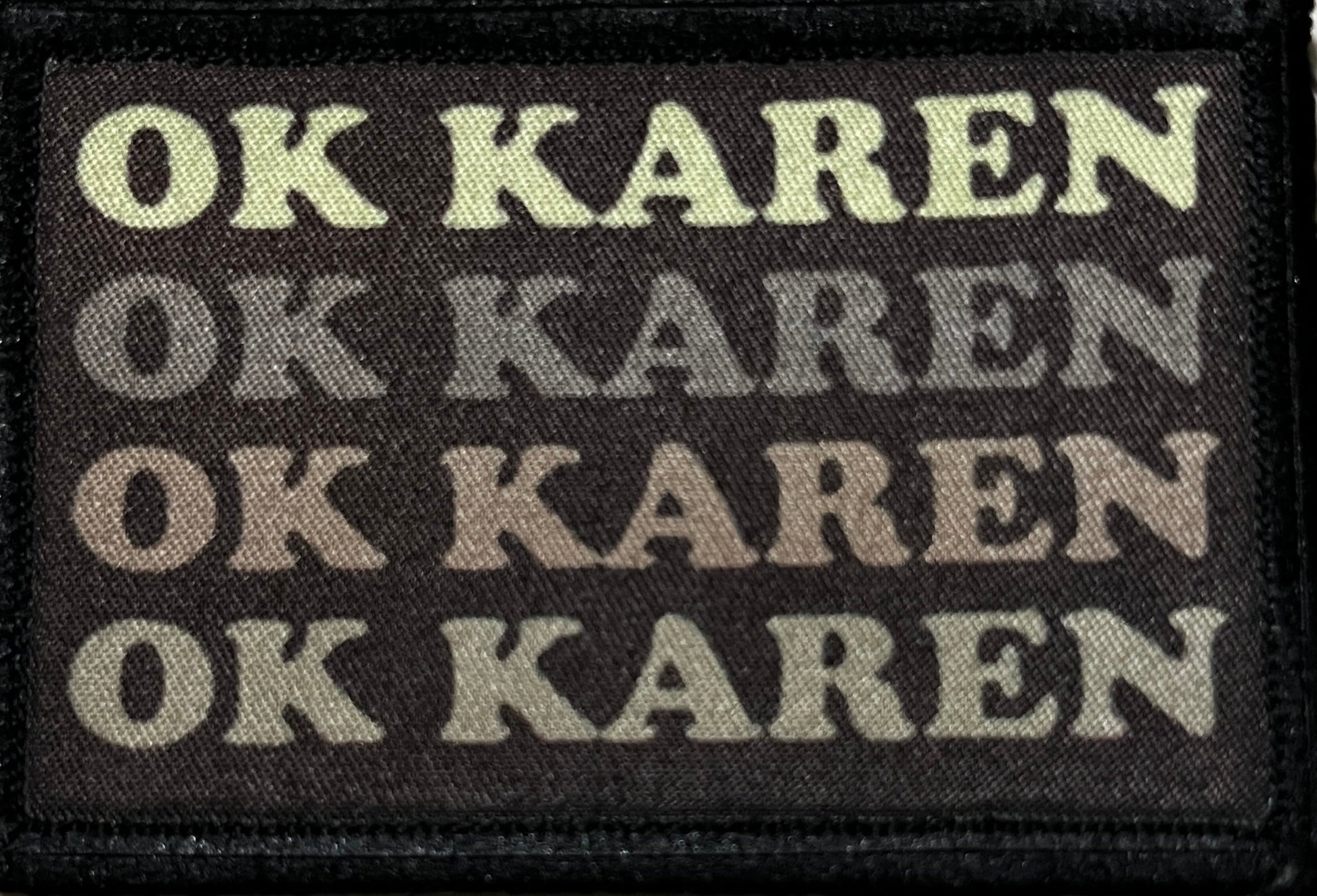 OK Karen Morale Patch Morale Patches Redheaded T Shirts