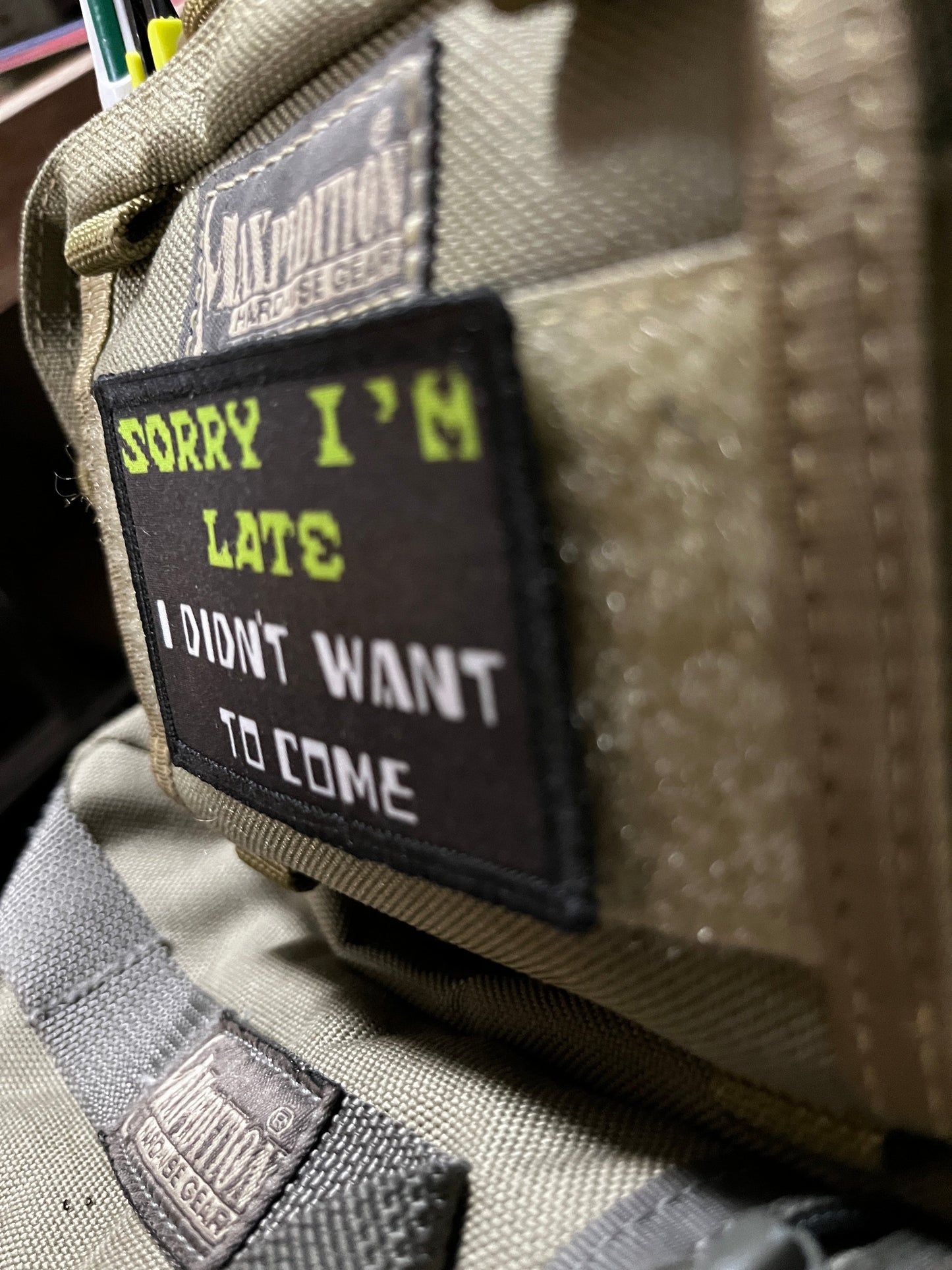 Sorry I'm Late I Didn't Want to Come Morale Patch Morale Patches Redheaded T Shirts