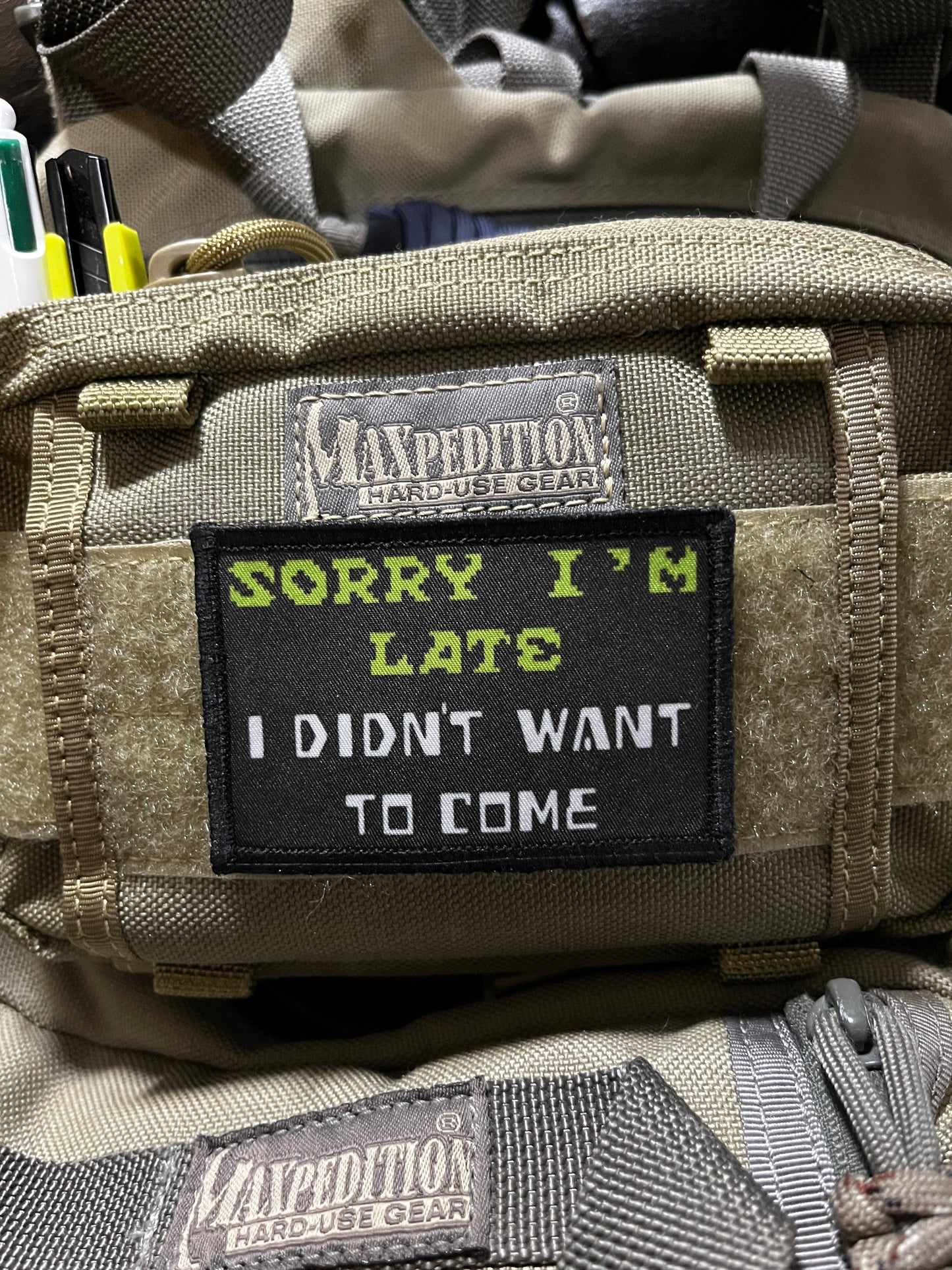 Sorry I'm Late I Didn't Want to Come Morale Patch Morale Patches Redheaded T Shirts