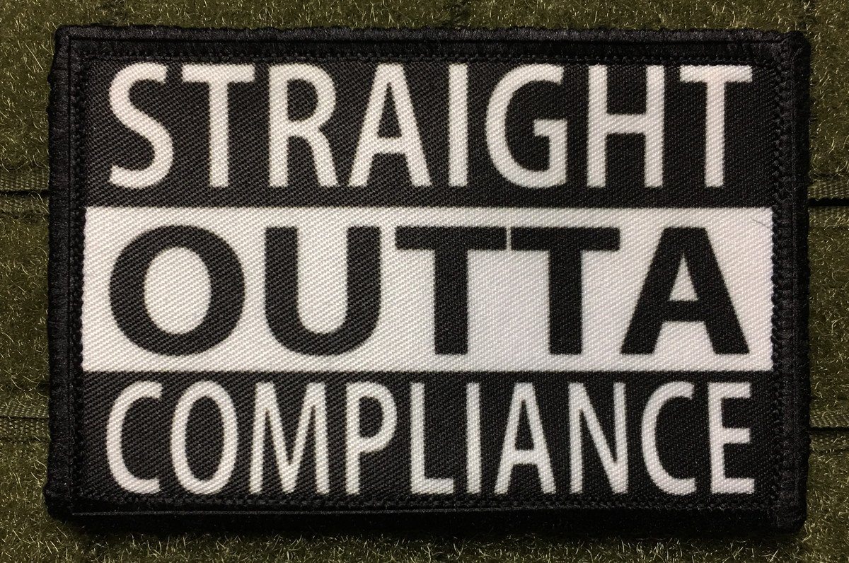 Straight Outta Compliance Morale Patch Morale Patches Redheaded T Shirts