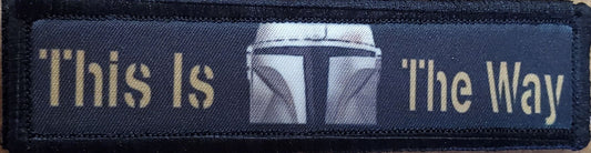 This is the Way Mandalorian 1x4" Morale Patch Morale Patches Redheaded T Shirts